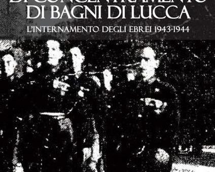 Il_Campo_Di_Concentramento_di_Bagni_di_lucca